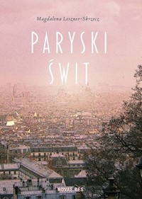 Paryski świt - Magdalena Leszner-Skrzecz - audiobook + książka