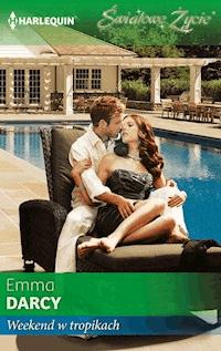 Weekend w tropikach - Emma Darcy - ebook