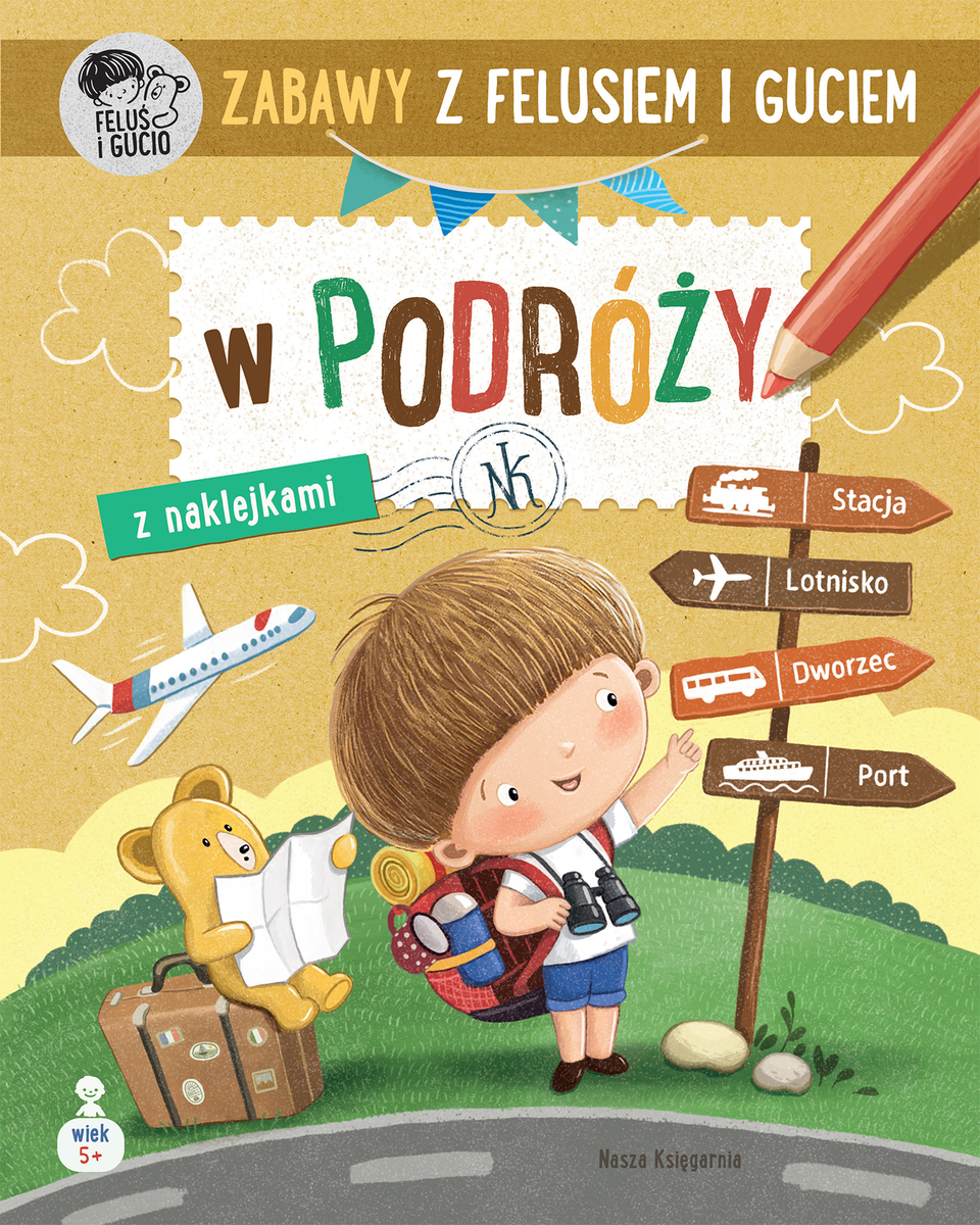 Zabawy z Felusiem i Guciem. W podróży - Katarzyna Kozłowska - książka