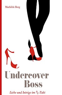 Undercover Boss - Mathilde Berg - ebook