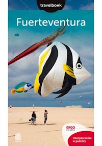 Fuerteventura Travelbook - Berenika Wilczyńska - książka