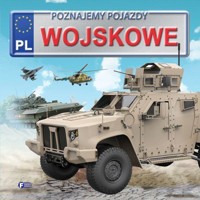 Poznajemy pojazdy. Wojskowe FENIX - zbiorowa praca - książka