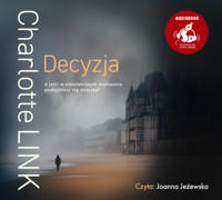 Decyzja - Charlotte Link - audiobook