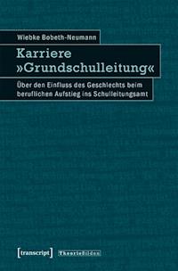 Karriere »Grundschulleitung« - Wiebke Bobeth-Neumann - ebook