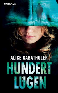 Hundert Lügen - Alice Gabathuler - ebook