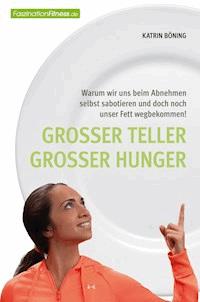 Großer Teller großer Hunger - Katrin Böning - ebook