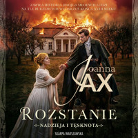 Nadzieja i tęsknota. Rozstanie - Joanna Jax - ebook + audiobook + książka