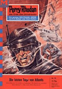 Perry Rhodan 70: Die letzten Tage von Atlantis - K.H. Scheer - ebook
