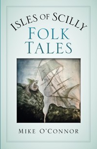 Isles of Scilly Folk Tales - Mike O'Connor - ebook