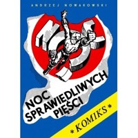 Noc sprawiedliwych pięści - Andrzej Nowakowski - książka