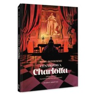 Cesarzowa Charlotta Tom 2 Adiós Carlota / Sześćdziesiąt lat samotności - Fabien Nury - książka