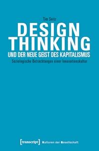 Design Thinking und der neue Geist des Kapitalismus - Tim Seitz - ebook