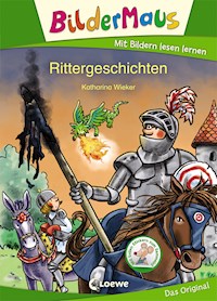Bildermaus - Rittergeschichten - Katharina Wieker - ebook