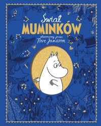 Świat Muminków stworzony przez Tove Jansson - Cottrell-Boyce Frank, Ardagh Ardagh, Jansson Tove - książka