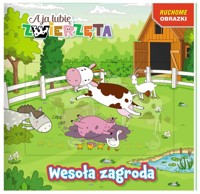 A ja lubię zwierzęta. Ruchome obrazki. Wesoła zagroda - null null - książka