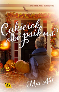 Cukierek albo psikus - Mia Ahl - ebook