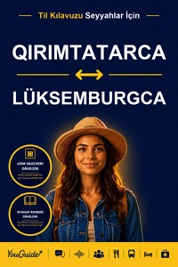 The Language Guide for Travelers - Crimean Tatar to Luxembourgish - YouGuide - ebook