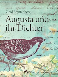 Augusta und ihr Dichter - Gerd Mjøen Brantenberg - ebook