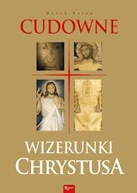 Cudowne wizerunki Chrystusa - Marek Balon - ebook + książka
