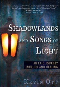 Shadowlands and Songs of Light - Kevin Ott - ebook
