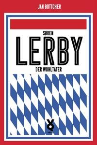 Sören Lerby. Der Wohltäter - Jan Böttcher - ebook