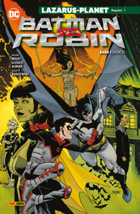 Batman vs. Robin - Bd. 1 (von 2): Lazarus-Planet Kapitel 1 - Waid Mark - ebook