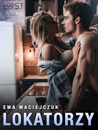 Lokatorzy – opowiadanie erotyczne - Ewa Maciejczuk - ebook + audiobook