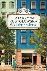 W dobrej wierze. Kancelaria. Tom 2 - Katarzyna Kostołowska - książka