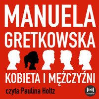 Kobieta i mężczyźni - Manuela Gretkowska - ebook + audiobook