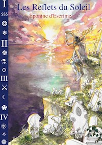Les Reflets du Soleil - Éponine d'Escrime - ebook
