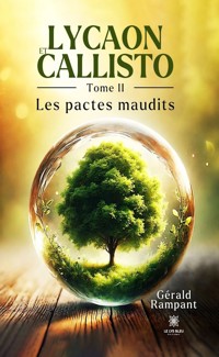 Lycaon et Callisto - Tome 2 - Gérald Rampant - ebook