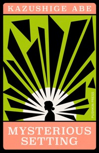 Mysterious Setting - Kazushige Abe - ebook