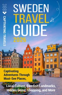 Sweden Travel Guide - Captivating Travels - ebook