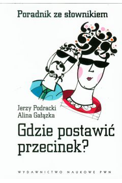 Gdzie postawić przecinek - Gałązka Alina, Podracki Jerzy - książka