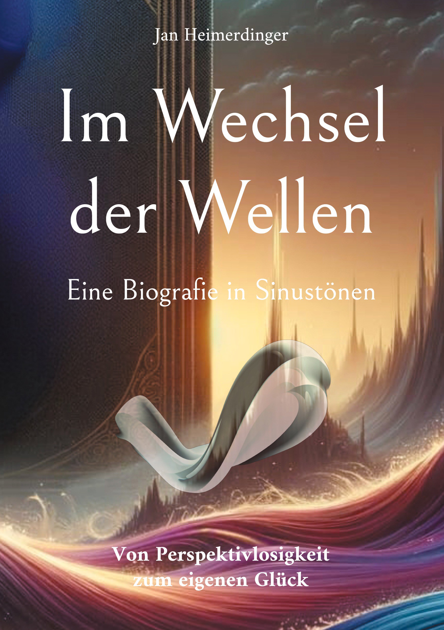 Im Wechsel der Wellen - Eine Biografie in Sinustönen