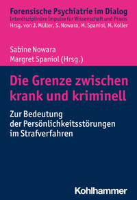 Die Grenze zwischen krank und kriminell -  - ebook