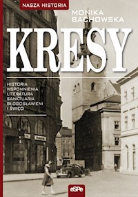 Kresy - Bachowska Monika - książka