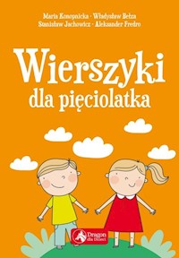 Wierszyki dla pięciolatka - Adam Mickiewicz, Bronisława Ostrowska, Władysław Bełza, Stanisław Jachowicz - książka