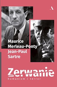Zerwanie Humanizm i terror - Merleau-Ponty Maurice, Sartre Jean-Paul - książka