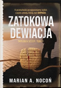 Zatokowa dewiacja Trylogia SETON Tom III - Nocoń Marian A. - książka