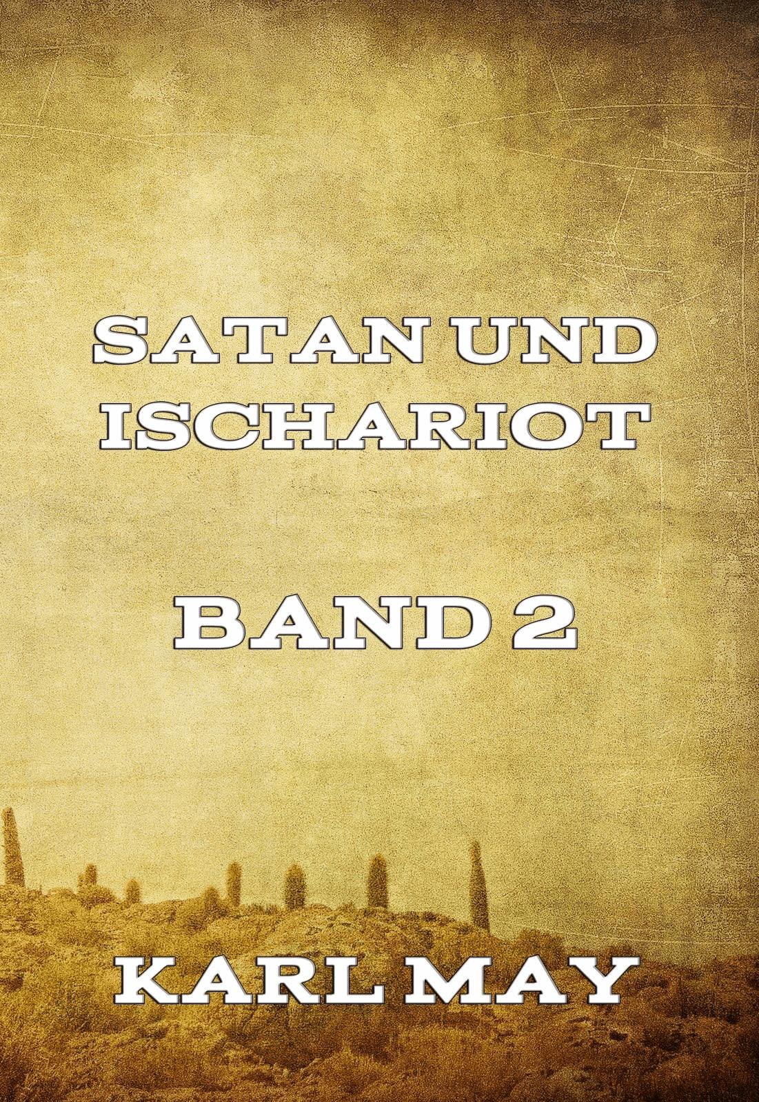 Satan und Ischariot Band 2