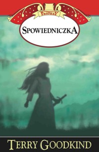 Spowiedniczka - Terry Goodkind - książka