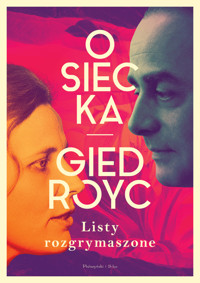 Listy rozgrymaszone - Agnieszka Osiecka, Jerzy Giedroyc - książka