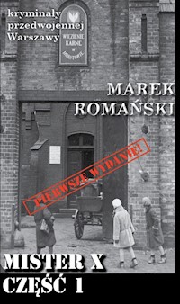 Mister X Część 1 - Romański Marek - książka