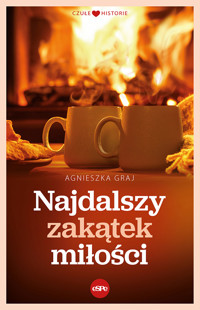 Najdalszy zakątek miłości - Graj Agnieszka - ebook + książka
