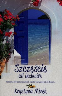 Szczęście all inclusive - Krystyna Mirek - książka