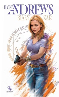 Ukryte Dziedzictwo Tom 2 Biały żar - Ilona Andrews - książka