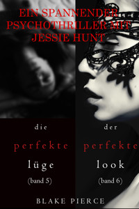 Spannendes Psychothriller-Paket mit Jessie Hunt: Die perfekte Lüge (#5) und Der perfekte Look (#6) - Blake Pierce - ebook