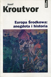 Europa środkowa: anegdota i historia - Kroutvor Josef - książka