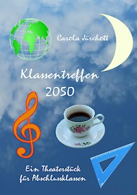 Klassentreffen 2050 - Carola Jürchott - ebook